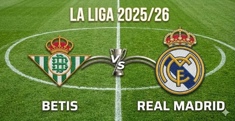 Real Betis vs Real Madrid Prediksi Odds dan Analisis Taruhan Real Betis vs Real Madrid