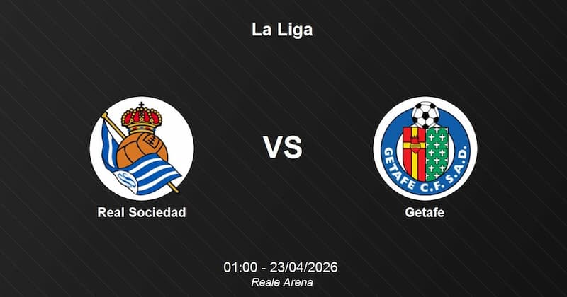 Sociedad vs Getafe ANALISIS SEPAK BOLA Sociedad vs Getafe HARI INI